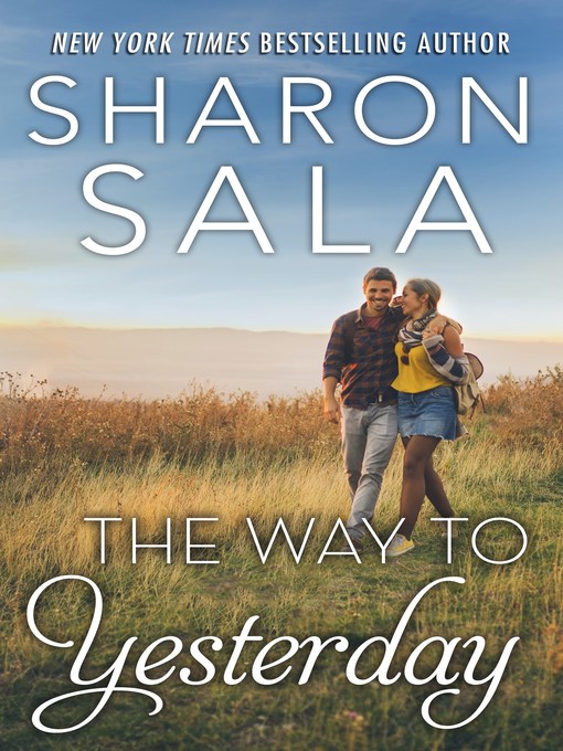 Title details for The Way to Yesterday by Sharon Sala - Available